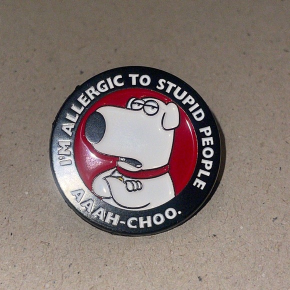 Jewelry - I’m allergic to stupid people enamel pin